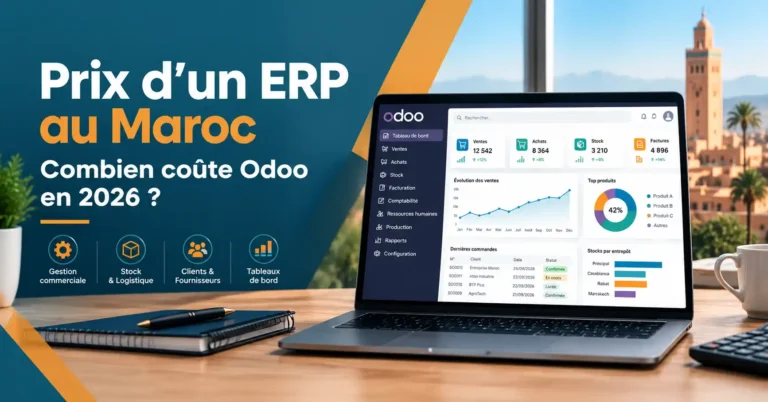 Prix d’un ERP au Maroc : combien coûte Odoo en 2026 ?